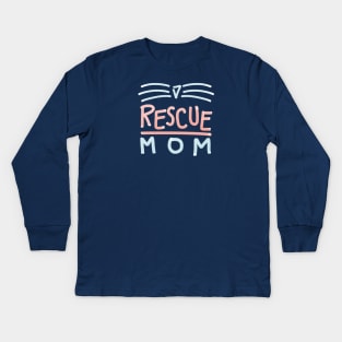 Rescue Mom - Cat Kids Long Sleeve T-Shirt